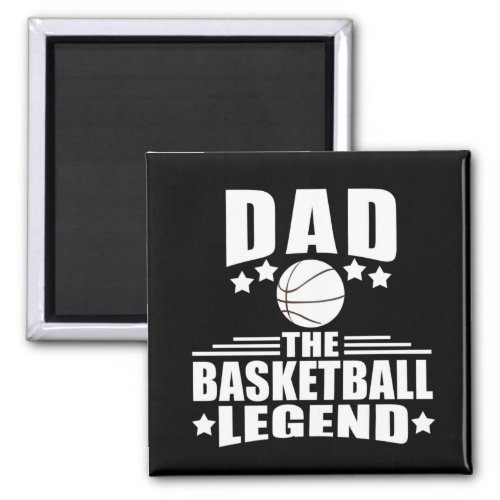 basketball dad the legend magnet
