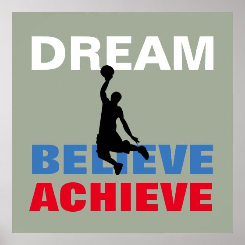 Basketball Dream Believe Achieve Inspirational Poster