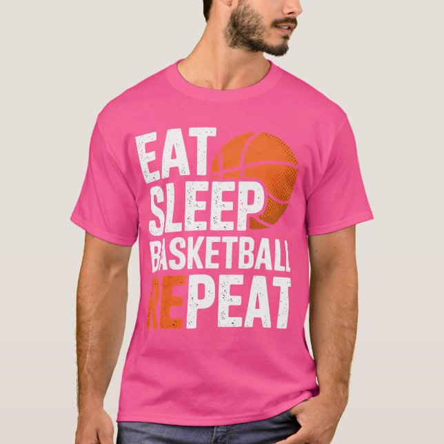 Basketball Eat Sleep Basketball Repeat Sport Quote T-Shirt (Front)