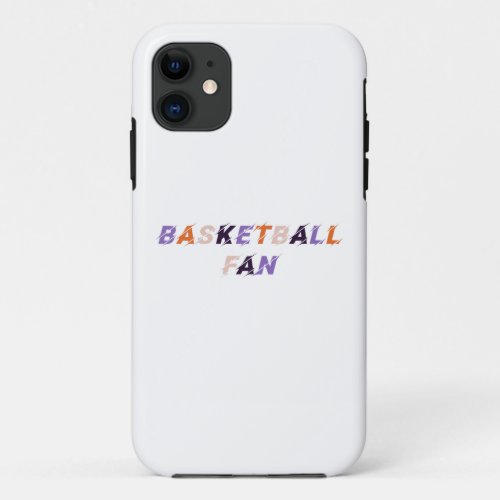 BASKETBALL FAN _ Basketball Fan Mix 2 iPhone 11 Case