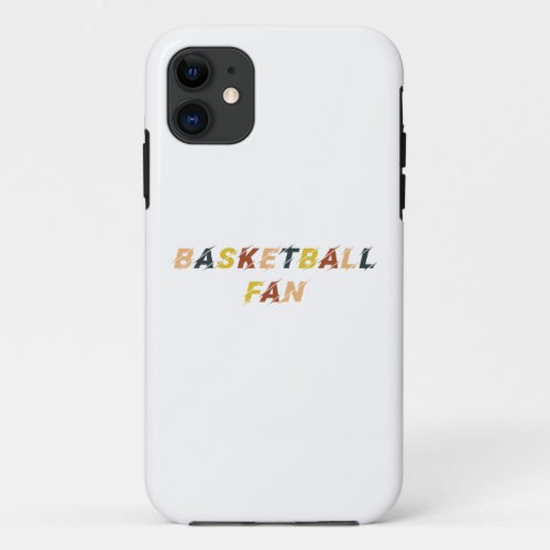 BASKETBALL FAN _ Basketball Fan Mix 3 iPhone 11 Case