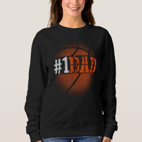 Basketball   For Daddy From Son And Daughter  1 Da Sweatshirt