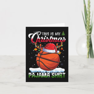 Basketball Fun Sport Xmas This Is My Christmas Paj Card