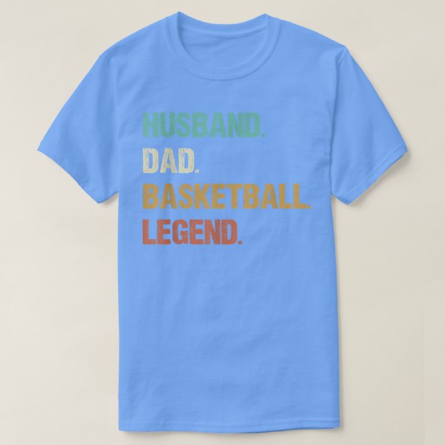 Basketball Funny Husband Dad Legend Father's Day 2 T-Shirt (Design Front)