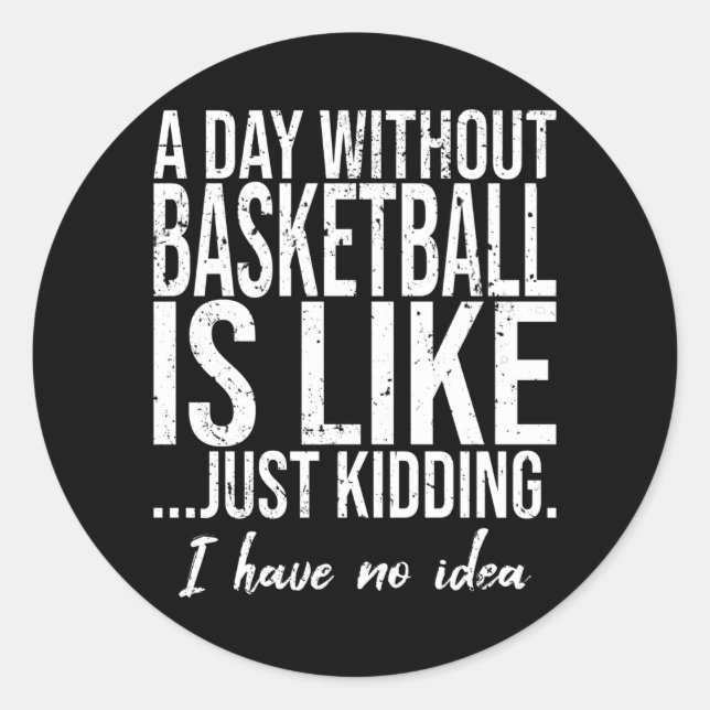 Basketball funny sports gift classic round sticker (Front)