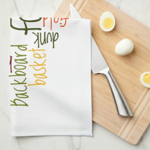 Basketball Game Beautiful amazing text quote  Kitchen Towel