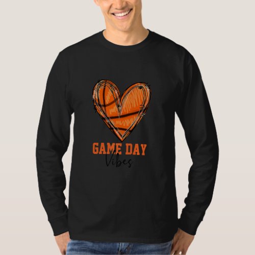 Basketball Game Day Vibes Basketball Mom Basketbal T_Shirt