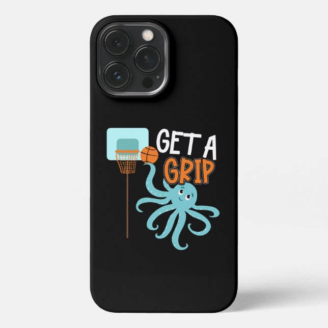 Basketball Get a Grip Octopus Quote iPhone Case (Back)