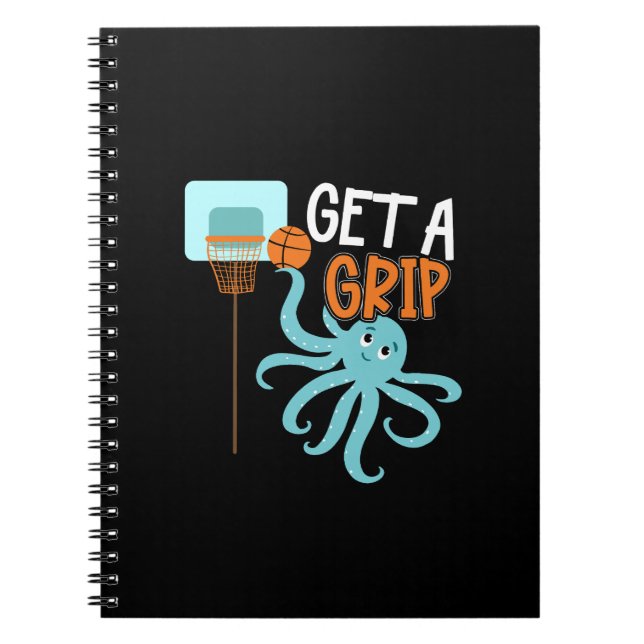 Basketball Get a Grip Octopus Quote Notebook (Front)