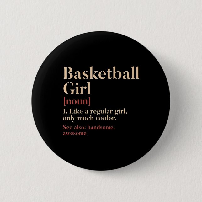 Basketball Girl Definition Funny Gift For Basketba Button (Front)