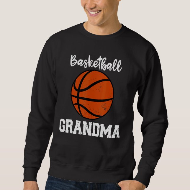 Basketball Grandma  Basketball Player Grandma Sweatshirt (Front)