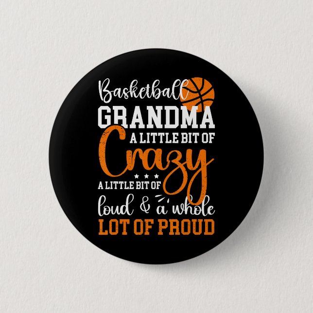 Basketball Grandma Proud Grandmother Of A Basketba Button (Front)