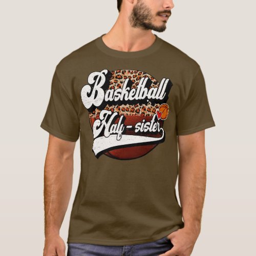 Basketball Half Sister Vintage Basketball Family M T_Shirt
