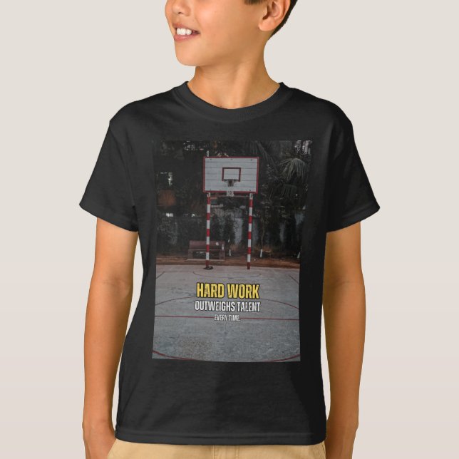 Basketball Hard Work Motivation Quote  T-Shirt (Front)