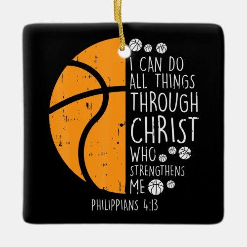 Basketball I Can Do Things Bible Verse God Jesus Ceramic Ornament