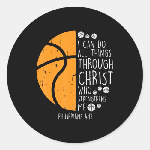 Basketball I Can Do Things Bible Verse God Jesus Classic Round Sticker