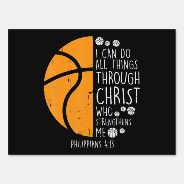 Basketball I Can Do Things Bible Verse God Jesus Sign (Front)