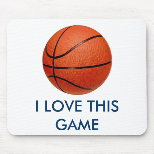 Basketball _ I Love This Game Mouse Pad
