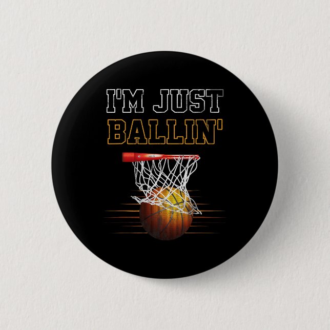 Basketball I'm Just Ballin' Coach Player Team Prou Button (Front)