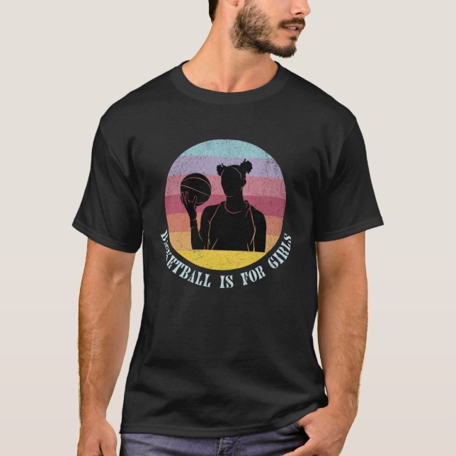 Basketball is for girls, athlete sports, retro vin T-Shirt (Front)