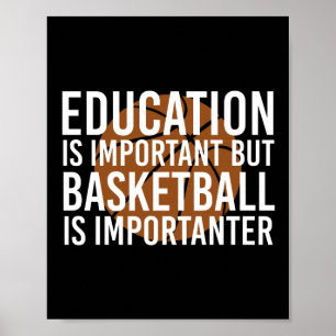 basketball is imported basketball poster