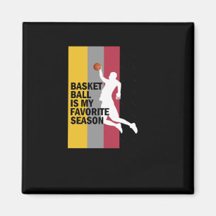 Basketball Is My Favorite Season 10  Magnet
