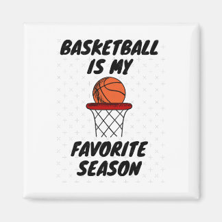 Basketball Is My Favorite Season 8 Magnet