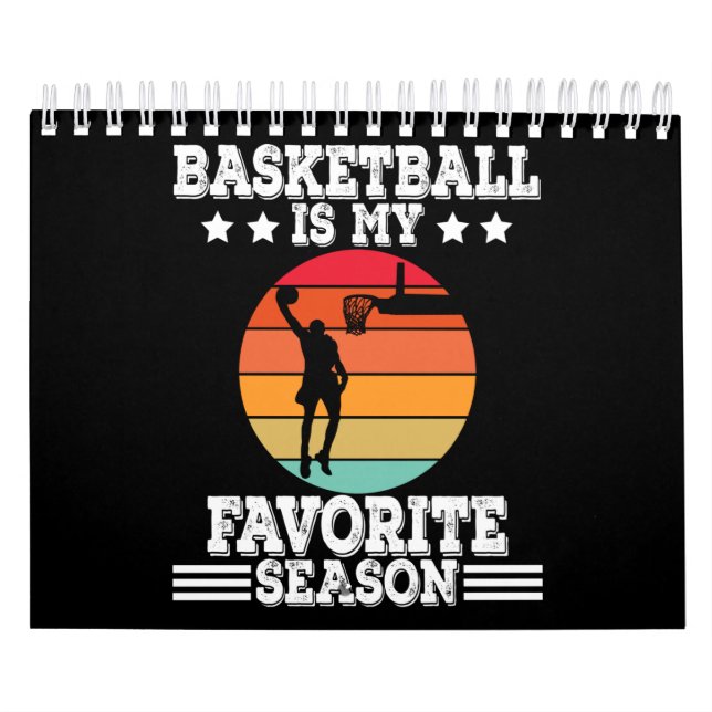 Basketball Is My Favorite Season Calendar (Cover)