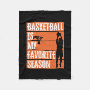 Basketball Is My Favorite Season Fleece Blanket