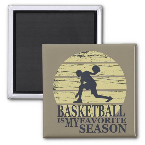 basketball is my favorite season magnet