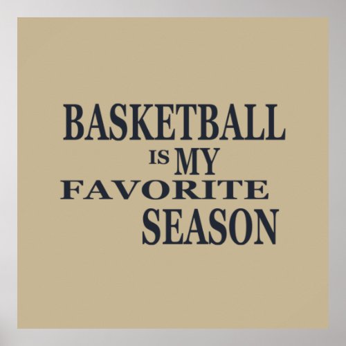 basketball is my favorite season poster