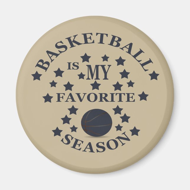 Basketball is my favorite season with blue ball magnet (Front)