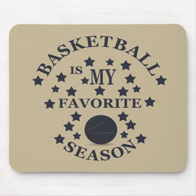 Basketball is my favorite season with blue ball mouse pad (Front)