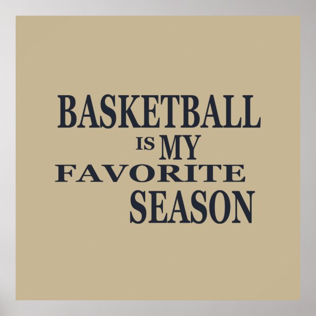 Basketball is my favorite season with blue ball poster (Front)