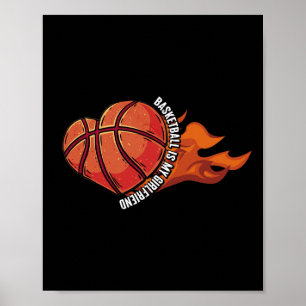 Basketball Is My Girlfriend Ball Game Hoops Play Poster