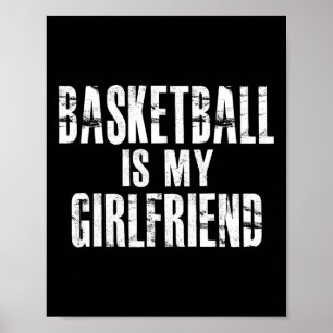 Basketball Is My Girlfriend  Poster