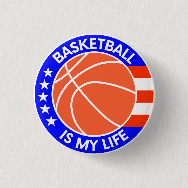 Basketball is my life ! button (Front)