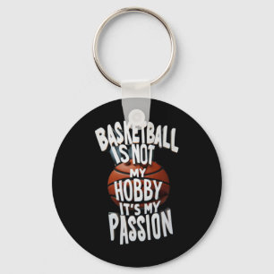 Basketball Is My Pion Keychain