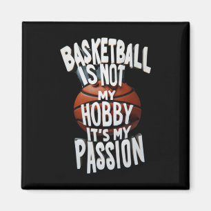 Basketball Is My Pion Magnet