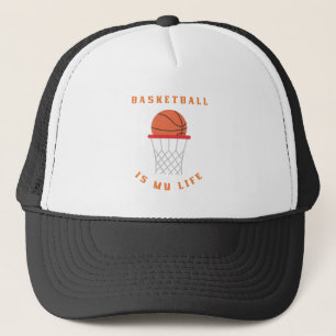 Basketball Is My Sport Trucker Hat