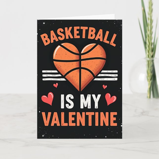 Basketball Is My Valentine Card (Front)