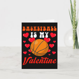 Basketball Is My Valentines Day Hearts Sport Lover Card