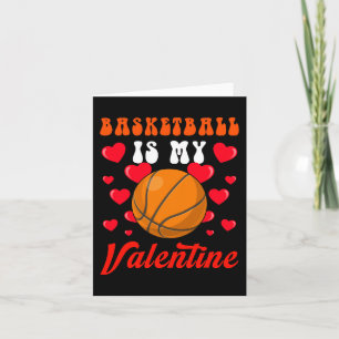 Basketball Is My Valentines Day Hearts Sport Lover Card