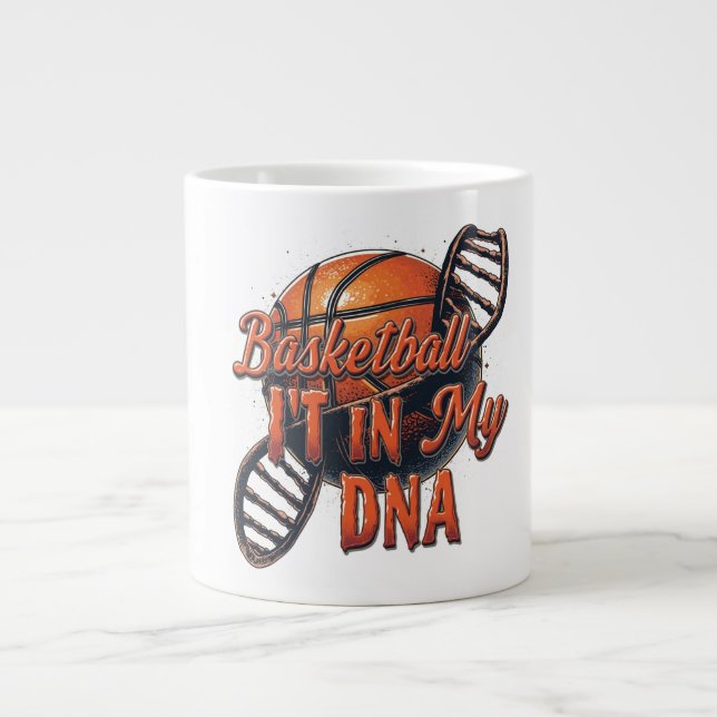 Basketball It’s in My DNA Giant Coffee Mug (Front)