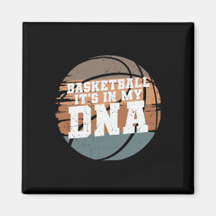 Basketball It's In My Dna 1  Magnet