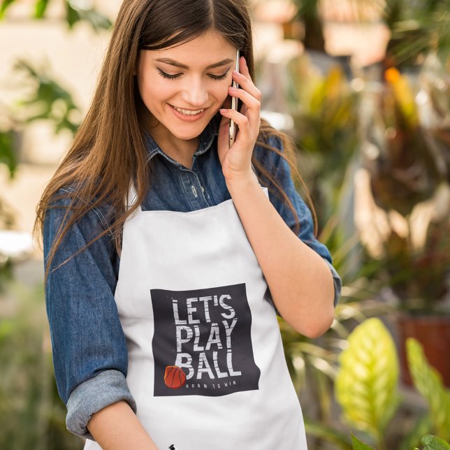 Basketball Lets Play Ball Born to Win Sports Adult Apron (Creator Uploaded)