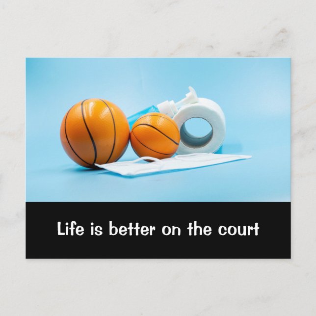Basketball Life is better on the court Postcard (Front)