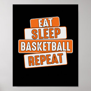 Basketball Lover Eat Sleep Basketball Repeat  Poster
