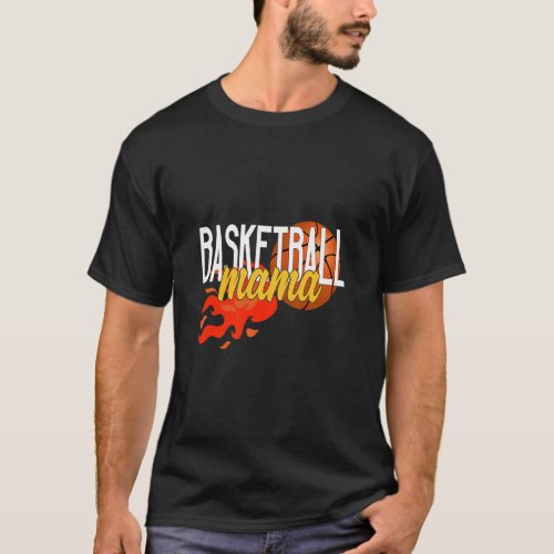 Basketball Mama Basketball Mom  T_Shirt