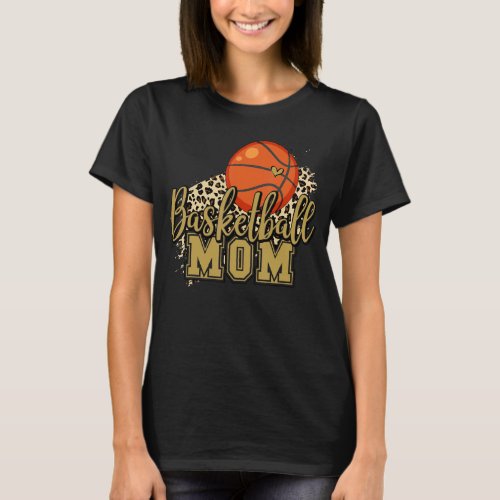 Basketball Mom Basketball Gold Leopard For Mother T_Shirt